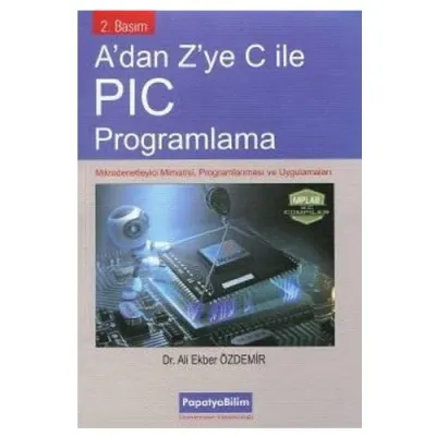 A'dan Z'ye C ile PIC Programlama