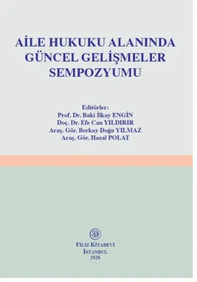 Aile Hukuku Alanında Güncel Gelişmeler Sempozyumu