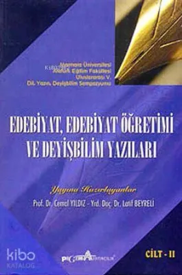Edebiyat, Edebiyat Öğretimi ve Deyişbilim Yazıları Cilt 2