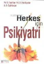 Herkes İçin Psikiyatri