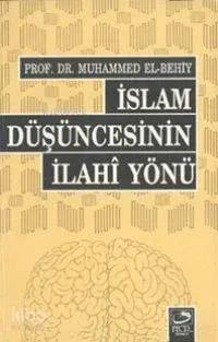 İslam Düşüncesinin İlahi Yönü
