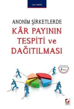 Anonim Şirketlerde Kar Payının Tespiti ve Dağıtılması