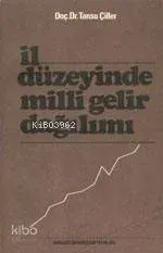 İl Düzeyinde Milli Gelir Dağılımı