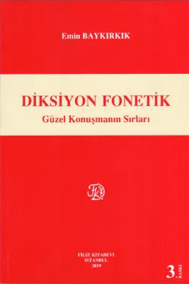 Diksiyon-Fonetik Güzel Konuşmanın Sırları