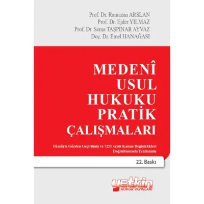 Medeni Usul Hukuku Pratik Çalışmaları 22.BASKI Ramazan Arslan
