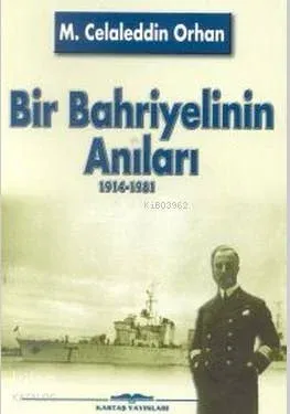 Bir Bahriyelinin Anıları (1914-1981)