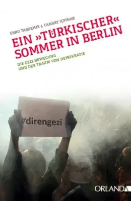 Ein "Türkischer" Sommer in Berlin - Die Gezi