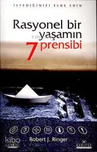 Rasyonel Bir Yaşamın 7 Prensibi