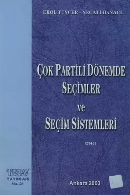 Çok Partili Dönemde Seçimler ve Seçim Sistemleri