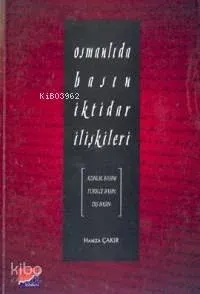Osmanlıda Basın İktidar İlişkileri