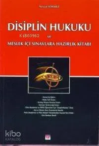 Disiplin Hukuku ve Meslek İçi Sınavlara Hazırlık Kitabı
