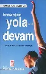 Her Şeye Rağmen Yola Devam