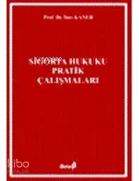 Sigorta Hukuku Pratik Çalışmaları