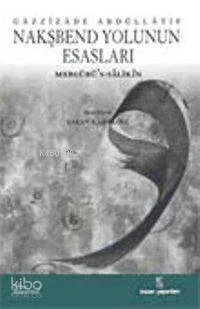 Nakşbend Yolunun Esasları