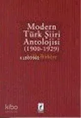 Modern Türk Şiiri Antolojisi (1900-1929)