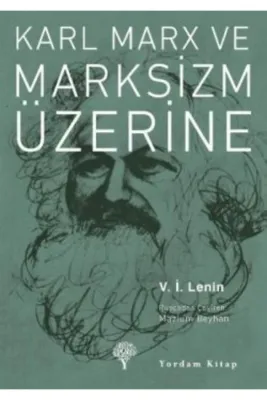Karl Marx ve Marksizm Üzerine