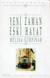 Yeni Zaman Eski Hayat