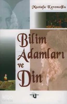 Bilim Adamları ve Din