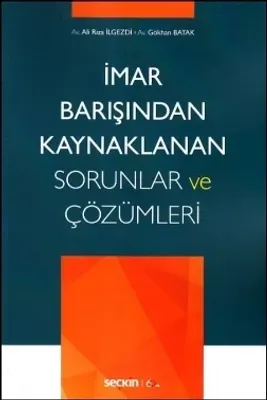 İmar Barışından Kaynaklanan Sorunlar ve Çözümleri