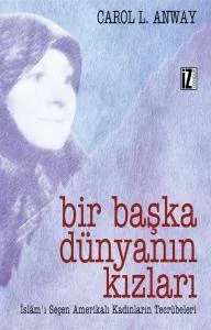 Bir Başka Dünyanın Kızları - Carol L. Anway