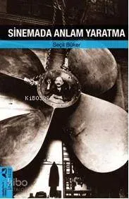 Sinemada Anlam Yaratma