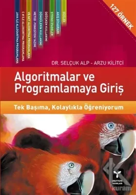 Algoritmalar ve Programlamaya Giriş Selçuk Alp Algoritmalar ve Programlamaya Giriş Selçuk Alp