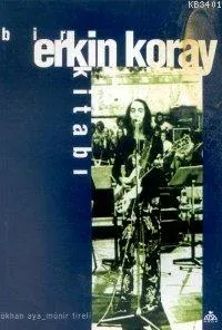 Bir Erkin Koray Kitabı