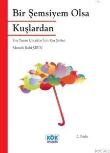 Bir Şemsiyem Olsa Kuşlardan