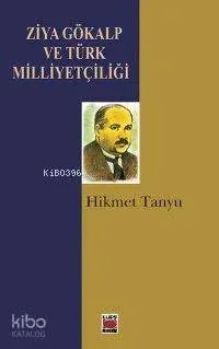 Ziya Gökalp ve Türk Milletçiliği