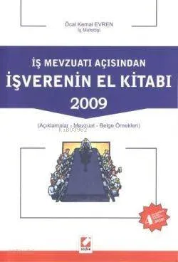 İş Mevzuatı Açısından İş Verenin El Kitabı 2009