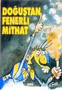 Doğuştan Fenerli Mithat