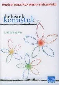Buluştuk Konuştuk