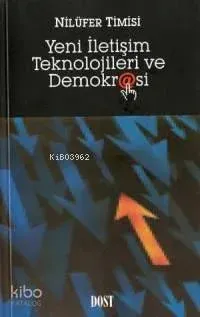 Yeni İletişim Teknolojileri ve Demokrasi