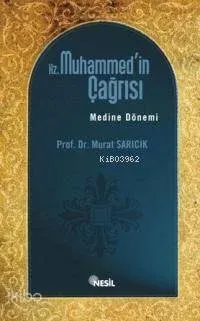 Hz. Muhammed'in Çağrısı