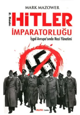 Hitler İmparatorluğu %25 indirimli Mark Mazower