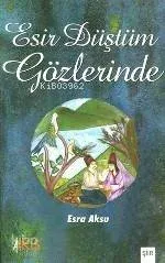Esir Düştüm Gözlerinde
