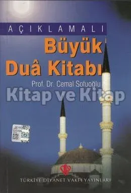 Açıklamalı Büyük Dua Kitabı