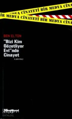 Bizi Kim Gözetliyor Evi'nde Cinayet