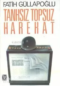 Tanksız Topsuz Harekat