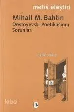 Dostoyevski Poetikasının Sorunları