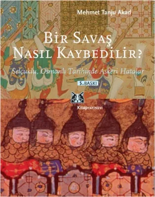 Bir Savaş Nasıl Kaybedilir