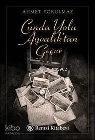 Cunda Yolu Ayvalıktan Geçer