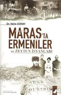 Maraş'ta Ermeniler ve Zeytun İsyanları