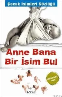 Anne Bana Bir İsim Bul
