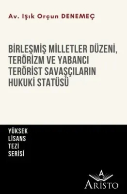 Birleşmiş Milletler Düzeni, Terörizm ve Yabancı Terörist Savaşçıların 