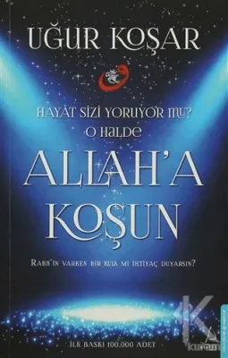Allah'a Koşun Uğur Koşar