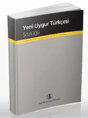 Yeni Uygur Türkçesi Sözlüğü Yeni Uygur Türkçesi Sözlüğü Stokta Yok
