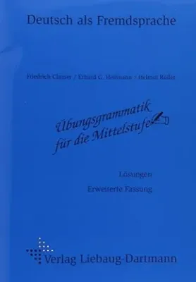 Übungsgrammatik für die Mittelstufe. Lösungsheft.