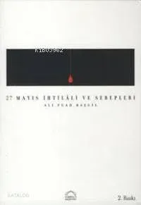 27 Mayıs İhtilali ve Sebepleri