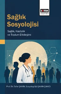Sağlık Sosyolojisi Zafer Şahin